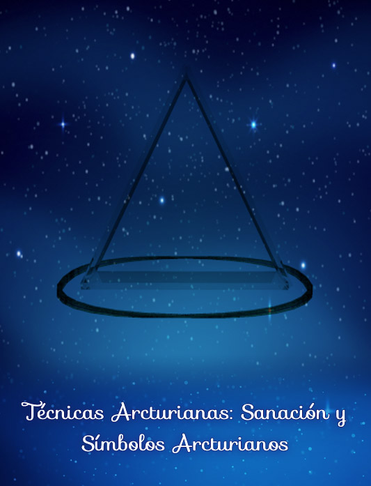 Técnicas Arcturianas: Sanación y Símbolo Arcturianos